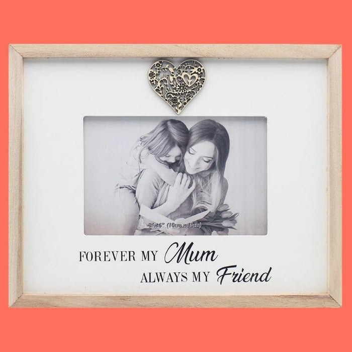 Forever My Mum Always My Friend Photo Frame